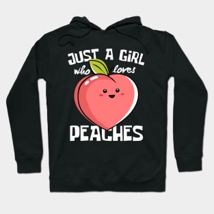 Just A Girl Who Loves Peaches Funny Hoodie